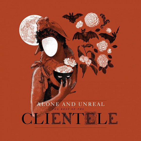 The Clientele - Alone And Unreal-  The Best Of The Clientele - Good Records To Go