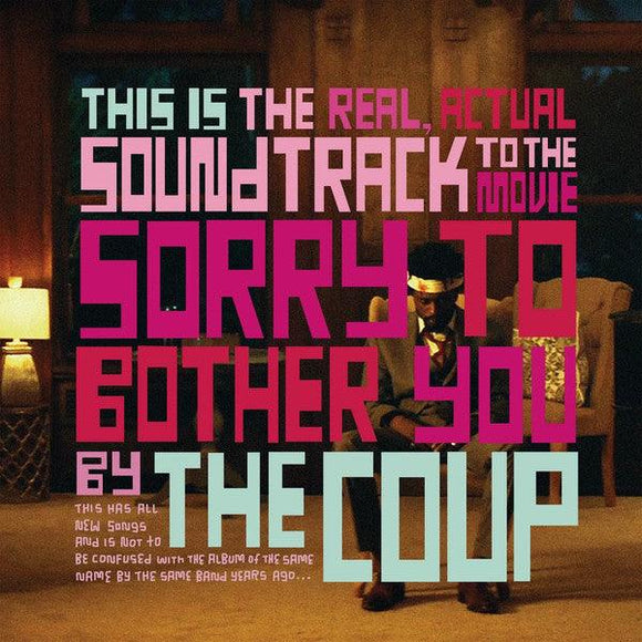The Coup - This Is The Real, Actual Soundtrack To The Movie Sorry To Bother You By The Coup - Good Records To Go