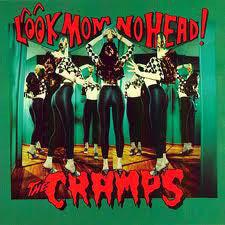 The Cramps - Look Mom No Head! - Good Records To Go