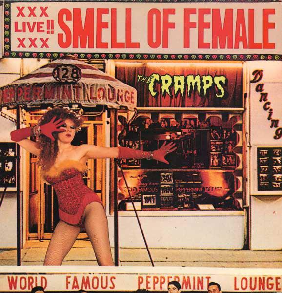 The Cramps - Smell Of Female - Good Records To Go
