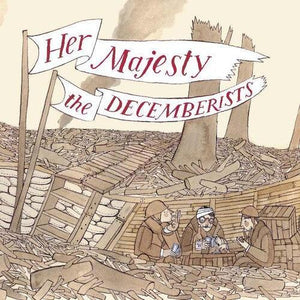 The Decemberists - Her Majesty - Good Records To Go