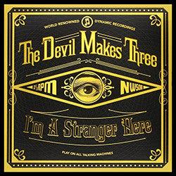 The Devil Makes Three - I'm A Stranger Here - Good Records To Go