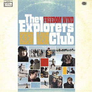The Explorers Club - Freedom Wind - Good Records To Go