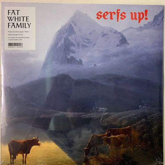 The Fat White Family - Serfs Up! - Good Records To Go