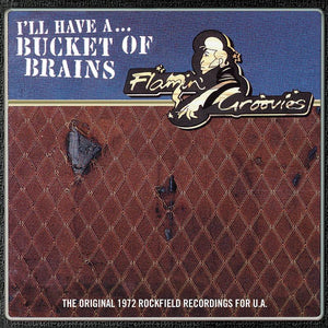 The Flamin' Groovies  - Bucket of Brains (10") - Good Records To Go