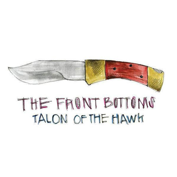 The Front Bottoms - Talon Of The Hawk - Good Records To Go