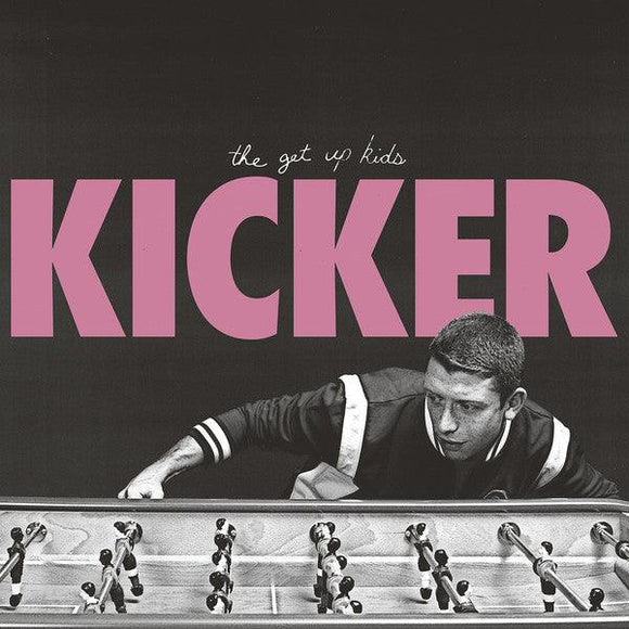 The Get Up Kids - Kicker - Good Records To Go