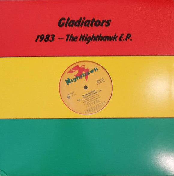 The Gladiators - 1983 - The Nighthawk E.P. (Red, Yellow, Green Vinyl) - Good Records To Go
