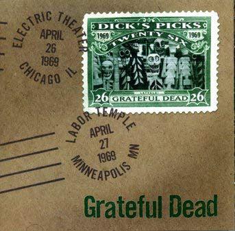 The Grateful Dead - Dick's Picks Twenty Six: Electric Theater, Chicago, IL - April 26 1969; Labor Temple, Minneapolis, MN - April 27 1969 - Good Records To Go