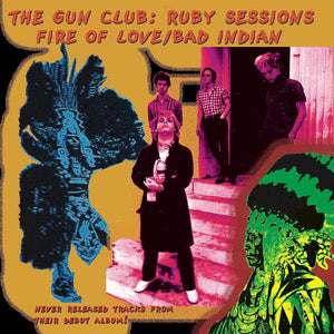 The Gun Club - Ruby Sessions 7" - Good Records To Go