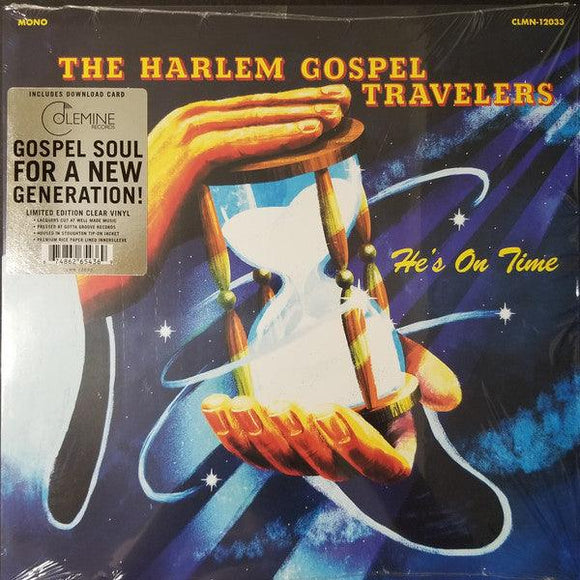 The Harlem Gospel Travelers - He's On Time (Limited Edition Clear Vinyl) - Good Records To Go
