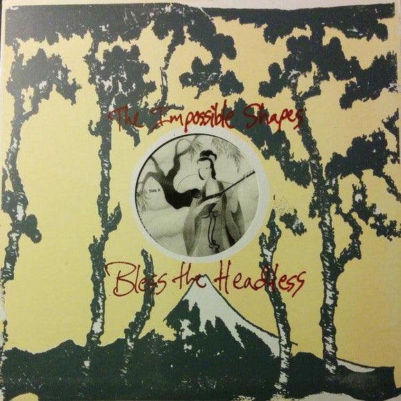 The Impossible Shapes - Bless The Headless - Good Records To Go