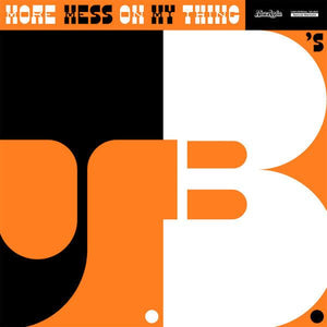 The J.B.'s - More Mess On My Thing - Good Records To Go