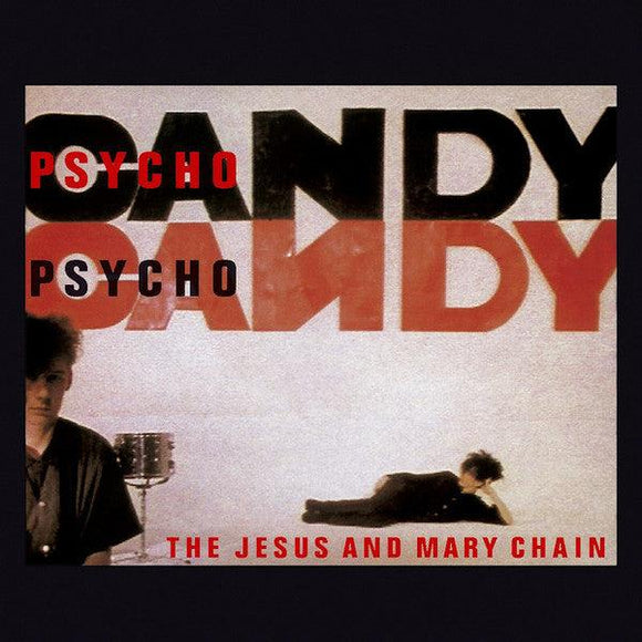 The Jesus And Mary Chain - Psychocandy - Good Records To Go