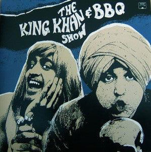 The King Khan & BBQ Show - What's For Dinner? - Good Records To Go