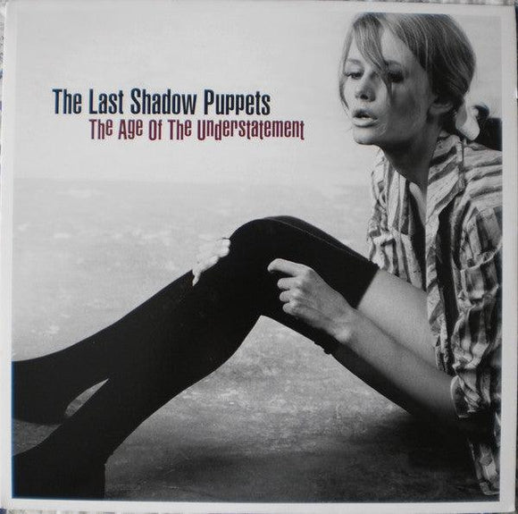 The Last Shadow Puppets - The Age Of The Understatement - Good Records To Go