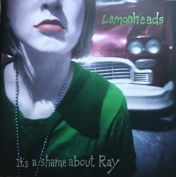 The Lemonheads - It's A Shame About Ray - Good Records To Go