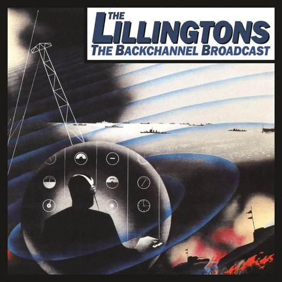 The Lillingtons  - The Backchannel Broadcast: 20th Anniversary Edition - Good Records To Go