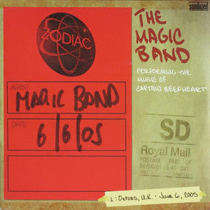 The Magic Band - Performing The Music Of Captain Beefheart - 1: Oxford, U.K. June 6, 2005 - Good Records To Go