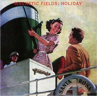 The Magnetic Fields - Holiday - Good Records To Go