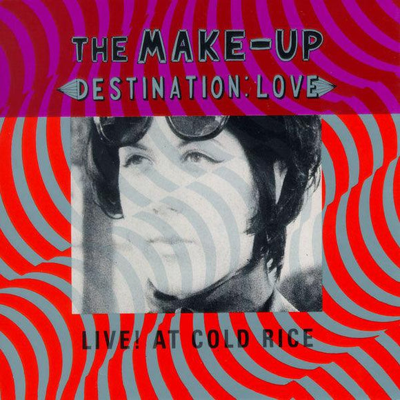 The Make-Up - Destination: Love; Live! At Cold Rice - Good Records To Go