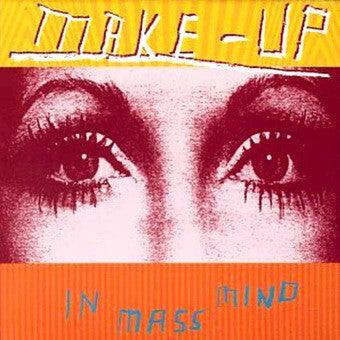 The Make-Up - In Mass Mind - Good Records To Go