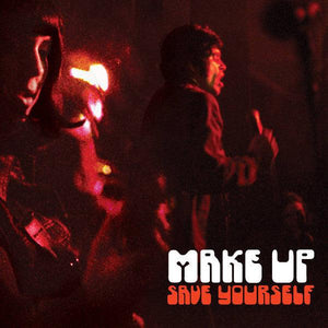 The Make-Up - Save Yourself - Good Records To Go