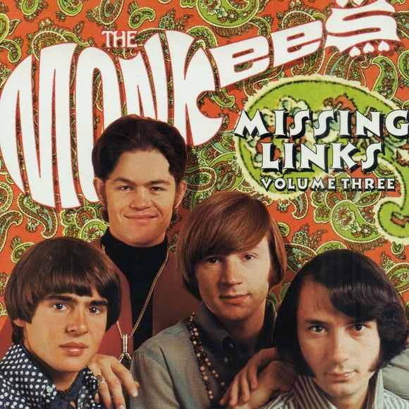 The Monkees  - Missing Links Volume 3 - Good Records To Go