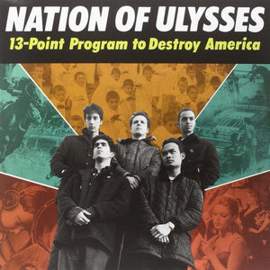 The Nation Of Ulysses - 13-Point Program To Destroy America - Good Records To Go