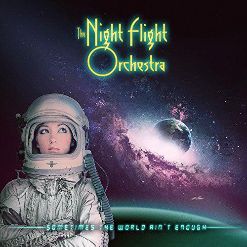 The Night Flight Orchestra - Sometimes The World Ain't Enough (Black Vinyl) - Good Records To Go