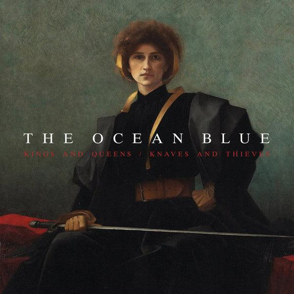 The Ocean Blue - Kings And Queens / Knaves And Thieves - Good Records To Go