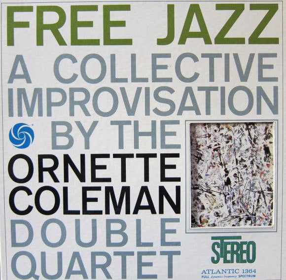 The Ornette Coleman Double Quartet - Free Jazz - Good Records To Go