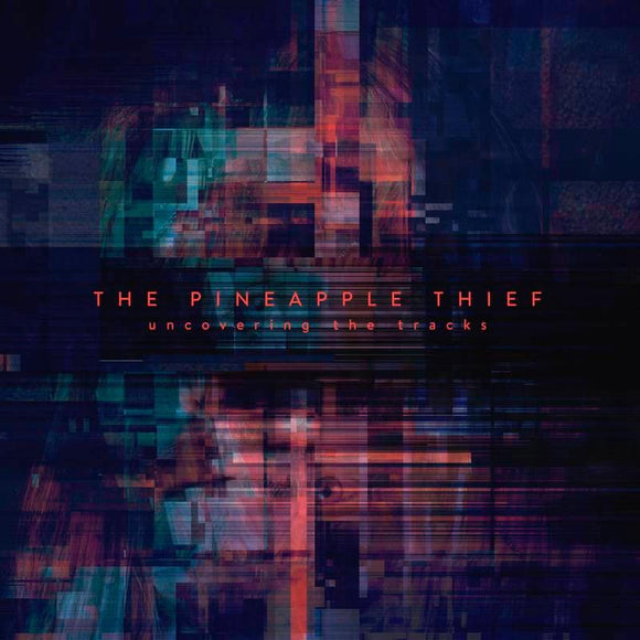 The Pineapple Thief  - Uncovering The Tracks - Good Records To Go