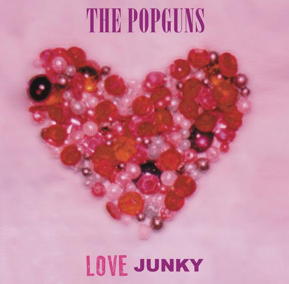 The Popguns - Love Junky - Good Records To Go