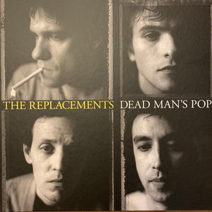 The Replacements - Dead Man's Pop - Good Records To Go