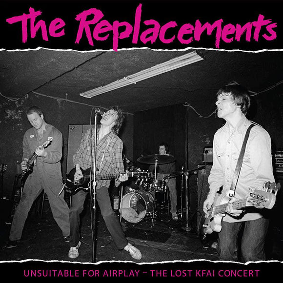 The Replacements - Unsuitable for Airplay: The Lost KFAI Concert (Live) [2LP] - Good Records To Go
