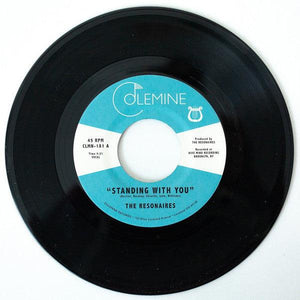 The Resonaires - Standing With You 7" - Good Records To Go