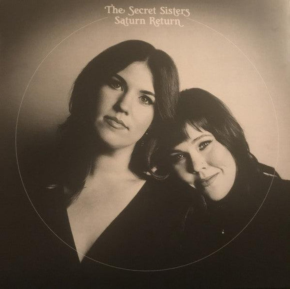 The Secret Sisters - Saturn Return - Good Records To Go