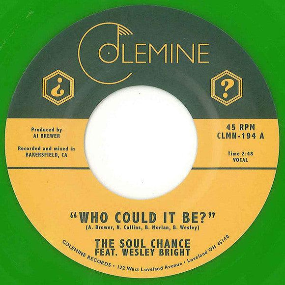 The Soul Chance Feat. Wesley Bright - Who Could It Be? / Goodbye (Green Vinyl 7