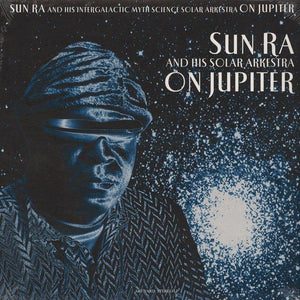 The Sun Ra Arkestra - On Jupiter - Good Records To Go