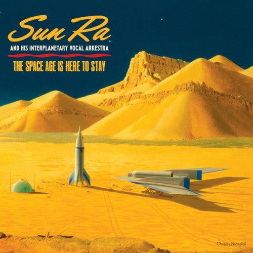 The Sun Ra Arkestra - The Space Age Is Here To Stay - Good Records To Go