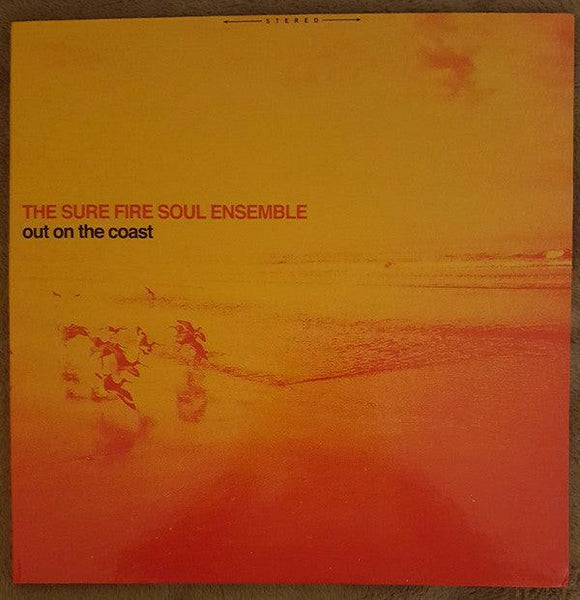 The Sure Fire Soul Ensemble - Out On The Coast - Good Records To Go