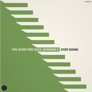 The Sure Fire Soul Ensemble - Step Down (Clear Vinyl) - Good Records To Go