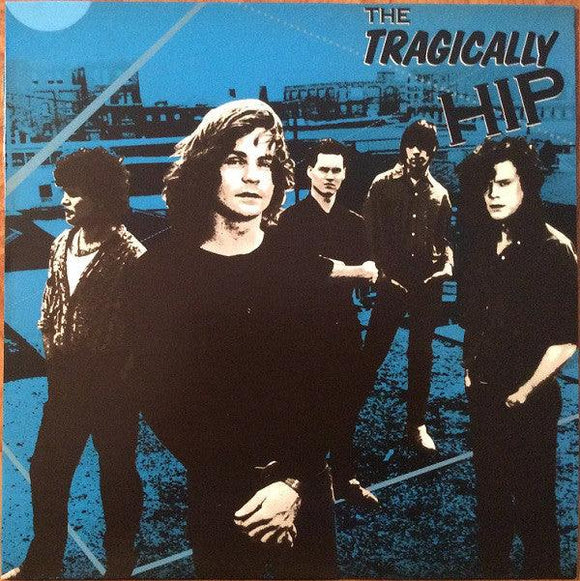 The Tragically Hip - The Tragically Hip - Good Records To Go