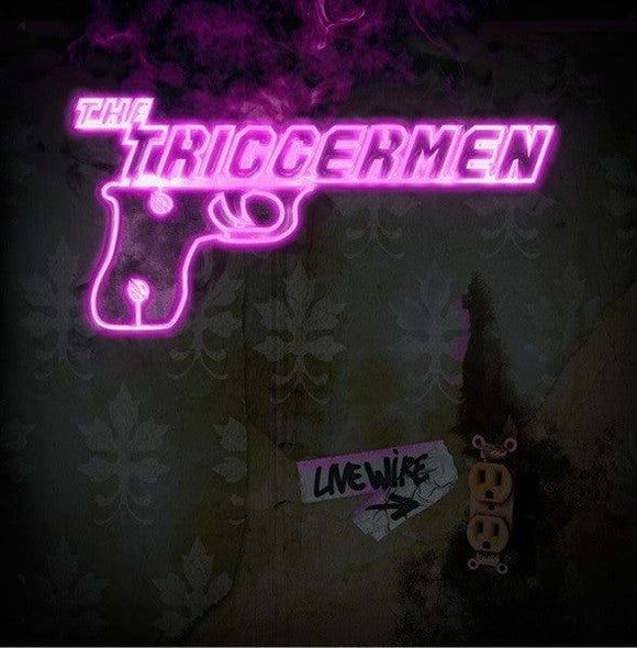 The Triggermen - Live Wire - Good Records To Go