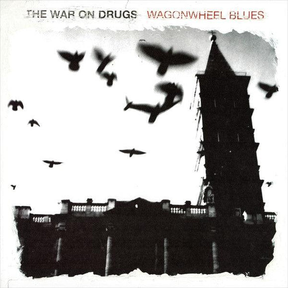 The War On Drugs - Wagonwheel Blues - Good Records To Go