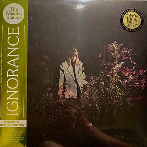 The Weather Station - Ignorance (Expanded Deluxe Edition) - Good Records To Go