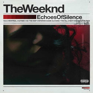 The Weeknd - Echoes Of Silence - Good Records To Go