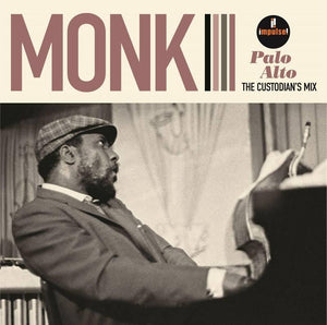 Thelonious Monk  - Palo Alto: The Custodian's Mix - Good Records To Go