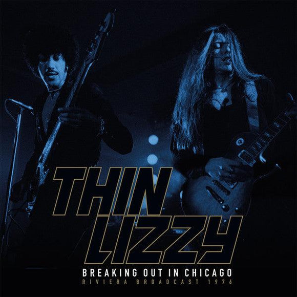 Thin Lizzy - Breaking Out In Chicago - Good Records To Go